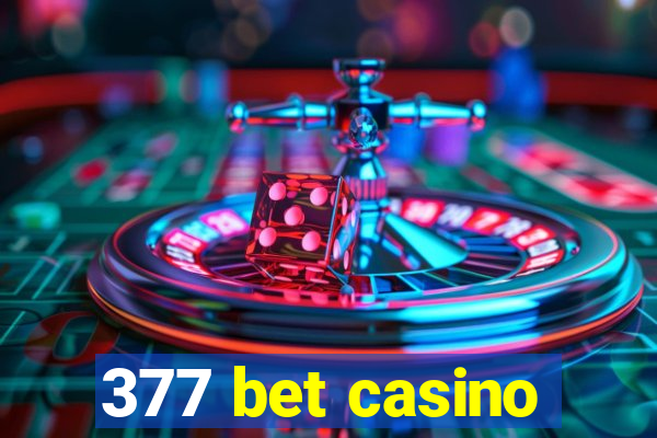 377 bet casino